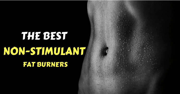 best-non-stimulant-fat-burners